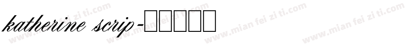 katherine scrip字体转换